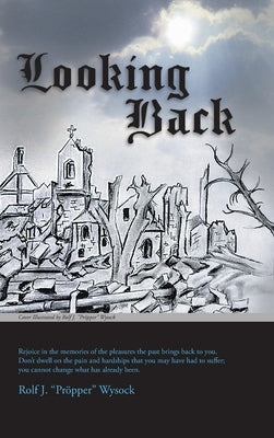 Looking Back by Rolf J PrÃ¶pper Wysock