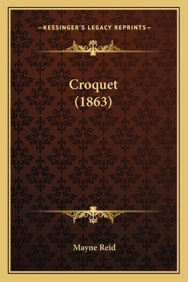 Croquet (1863) by Reid, Mayne