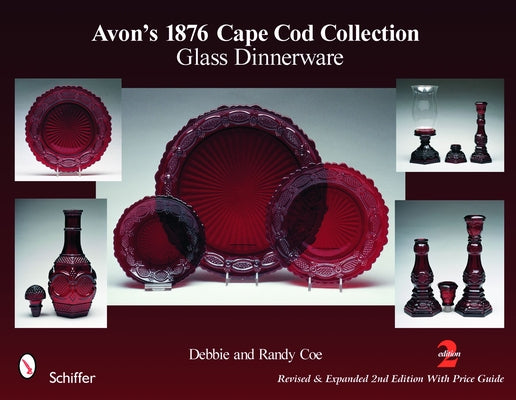 Avon's 1876 Cape Cod Collection: Glass Dinnerware: Glass Dinnerware by Coe