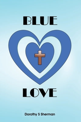 Blue Love by Sherman, Dorothy