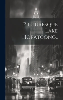Picturesque Lake Hopatcong.. by Anonymous