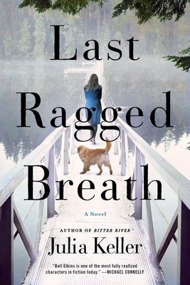 Last Ragged Breath by Keller, Julia