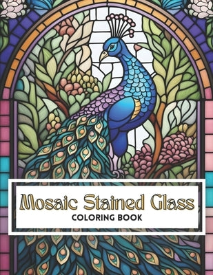 Mosaic Stained Glass: Coloring Book by Collins, Ruby