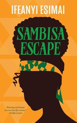 Sambisa Escape by Esimai, Ifeanyi