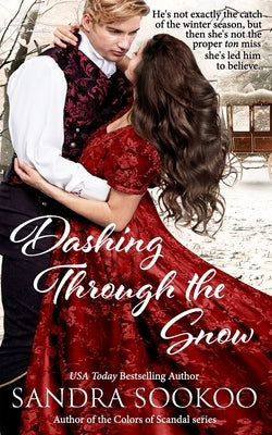 Dashing Through the Snow: a standalone Regency Christmas romance by Sookoo, Sandra