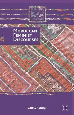 Moroccan Feminist Discourses by Sadiqi, F.