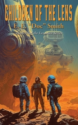 Children of the Lens by Smith, E. E. Doc