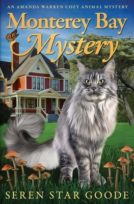 Monterey Bay Mystery by Goode, Seren Star