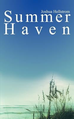 Summer Haven by Hellstrom, Joshua