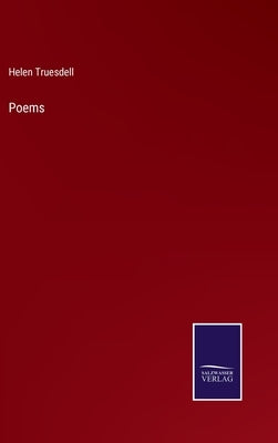 Poems by Truesdell, Helen