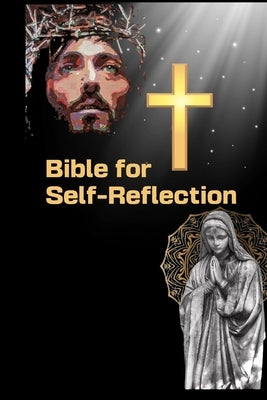Bible for Self-reflection by Billah, Musaddiq