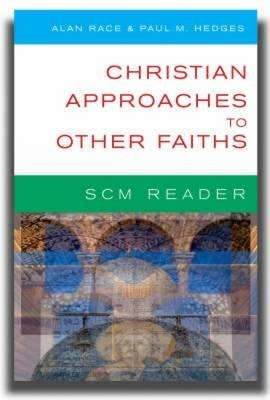 SCM Reader: Christian Approaches to Other Faiths by Hedges, Paul