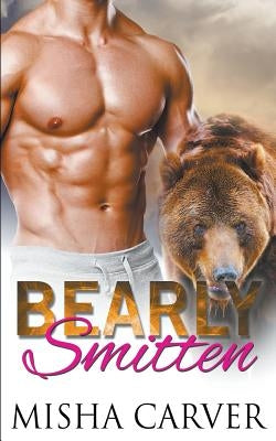 Bearly Smitten by Carver, Misha