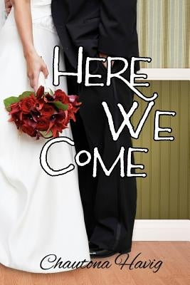 Here We Come by Havig, Chautona