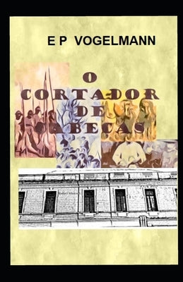 O Cortador de Cabeças by Vogelmann, E. P.