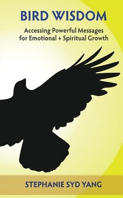 Bird Wisdom by Yang, Stephanie Syd