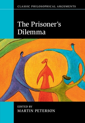 The Prisoner's Dilemma by Peterson, Martin