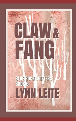 Claw & Fang by Leite, Lynn