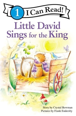 Little David Sings for the King: Level 1 by Bowman, Crystal