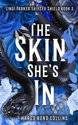 The Skin She's In by Bond Collins, Margo