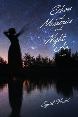Echoes and Memories and Night Air by Heidel, Crystal