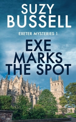 Exe Marks the Spot by Bussell, Suzy