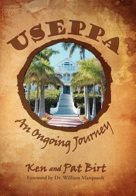 Useppa: An Ongoing Journey by Birt, Ken And Pat