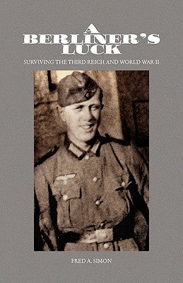 A Berliner's Luck by Simon, Fred a.