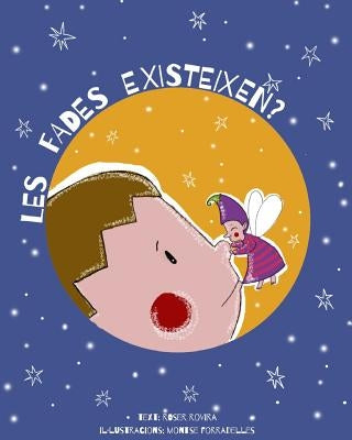 Les fades existeixen? by Rovira, Roser