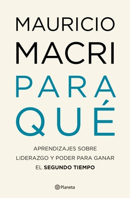 Para Qué / What for (Spanish Edition) by Macri, Mauricio