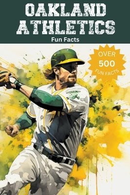Oakland Athletics Fun Facts by Ape, Trivia