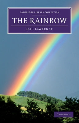 The Rainbow by Lawrence, D. H.