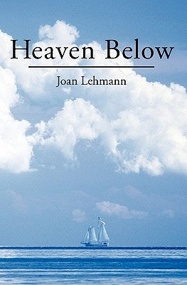 Heaven Below by Lehmann, Joan