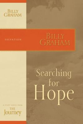 Searching for Hope: The Journey Study Series by Graham, Billy