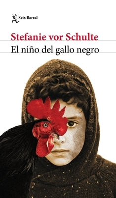 El Niño del Gallo Negro by Vor Schulte, Stefanie