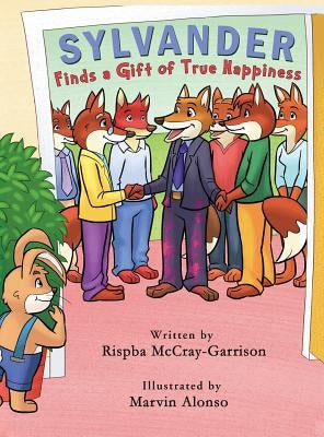 Sylvander: Finds a Gift of True Happiness by McCray-Garrison, Rispba N.