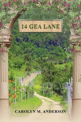 14 Gea Lane by Anderson, Carolyn M.