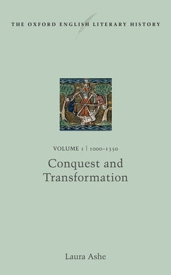 Oxf Eng Lit Hist Vol1 1000-1350 Oelh C by Ashe