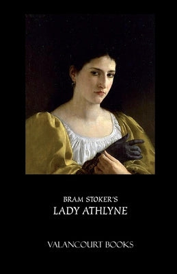 Lady Athlyne by Stoker, Bram