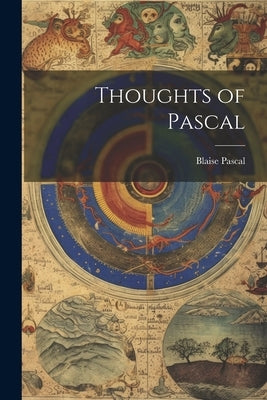 Thoughts of Pascal by Pascal, Blaise