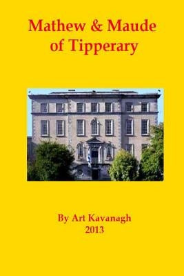 Mathew & Maude of Tipperary by Kavanagh, Art
