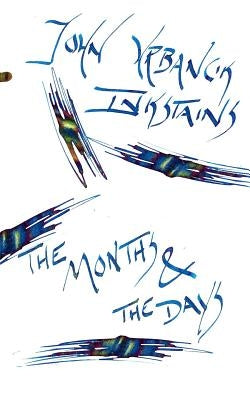 InkStains Series 2: March: The Months and the Days by Urbancik, John