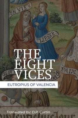 The Eight Vices by Eutropius of Valencia