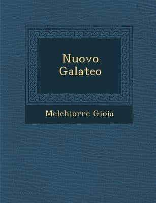 Nuovo Galateo by Gioia, Melchiorre