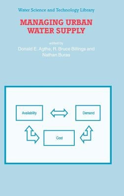 Managing Urban Water Supply by Agthe, D. E.
