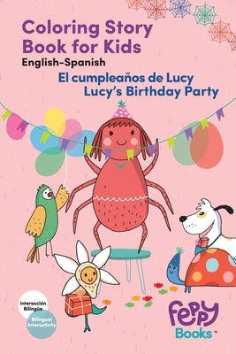 Coloring Book - Bilingual Story Spanish - English - Lucy's Birthday Party - El cumpleanos de Lucy by Shiro, Ronit