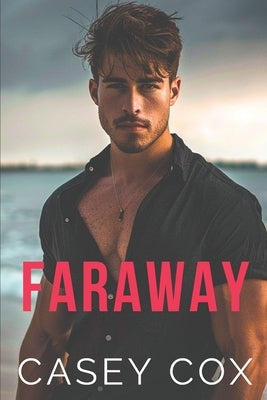 Faraway: An Escape Novel by Cox, Casey