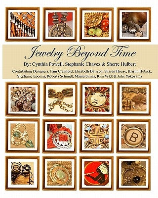 Jewelry Beyond Time by Chavez, Stephanie