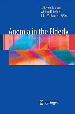 Anemia in the Elderly by Balducci, Lodovico