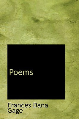 Poems by Gage, Frances Dana